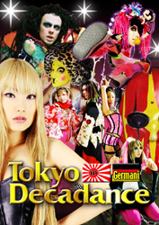 Tokyo Decadance in Germany